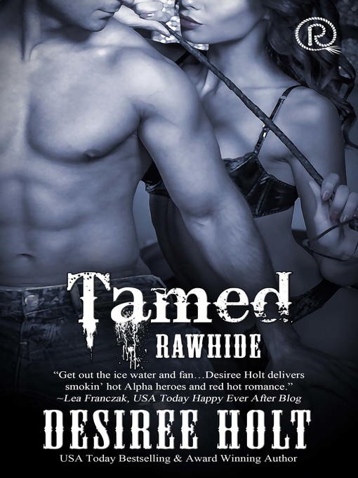 Title details for Tamed by Desiree Holt - Available